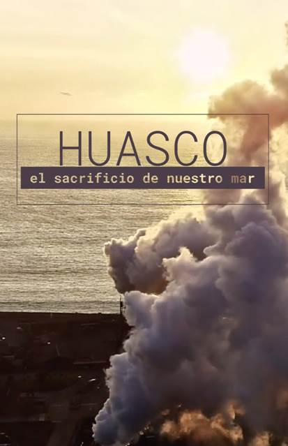 VIDEO: Documental Huasco, el sacrificio de nuestro mar