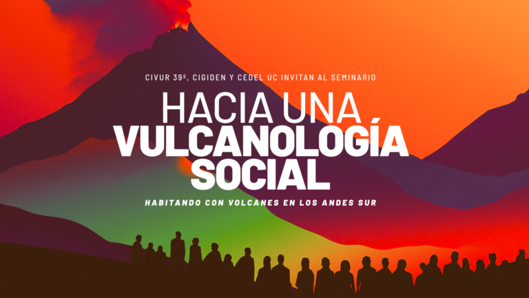 Dimensiones sociales de la vulcanología y la gestión del riesgo será tema de seminario en Pucón